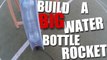 Fabriquer une grande fusée à eau / Build a big water bottle rocket