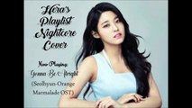 Hera's Playlist Nightcore Cover- Gonna Be Alright (Seolhyun -Orange Marmalade OST)