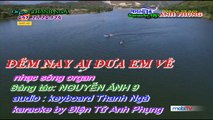 ĐÊM NAY AI ĐƯA EM VỀ [karaoke nhạc sống] full HD 2016 Điện Tử Anh Phụng