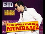 Once Upon a Time in Mumbaai Again TRAILER OUT!