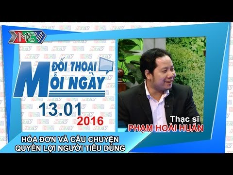 Hóa đơn và quyền lợi người tiêu dùng - ThS. Phạm Hoài Huấn | ĐTMN 130116