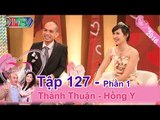 Cặp vợ chồng nên duyên nhờ cô vợ... sợ ma | Thành Thuận - Hồng Y | VCS 127