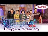 Nỗi khổ của những người đàn ông đi...ở rể! | NGHÌN LẺ MỘT CHUYỆN | Tập 66 | 17/01/2016