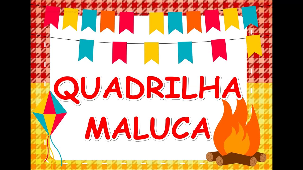 Quadrilha Maluca 2016 Vídeo Dailymotion