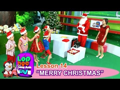 LỚP HỌC TIẾNG ANH VUI VẺ | Tập 14 ĐẶC BIỆT | Giáng sinh vui vẻ