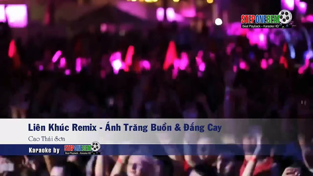[Karaoke] Liên Khúc Remix: Ánh Trăng Buồn & Đắng Cay - Cao Thái Sơn (Demo)