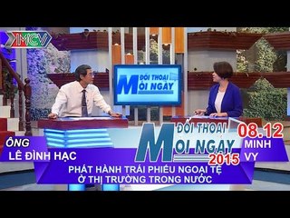 Phát hành trái phiếu ngoại tệ ở thị trường trong nước - TS. Lê Đình Hạc | ĐTMN 081215