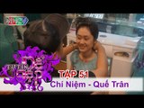 TỰ TIN ĐỂ ĐẸP - Tập 51 | Chị Chí Niệm | Chị Quế Trân | 28/11/2015