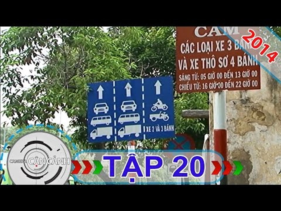 CAMERA CẬN CẢNH | Tập 20 | 19/01/2014