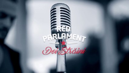 Red Parlament - 2 Straini (Official Video)