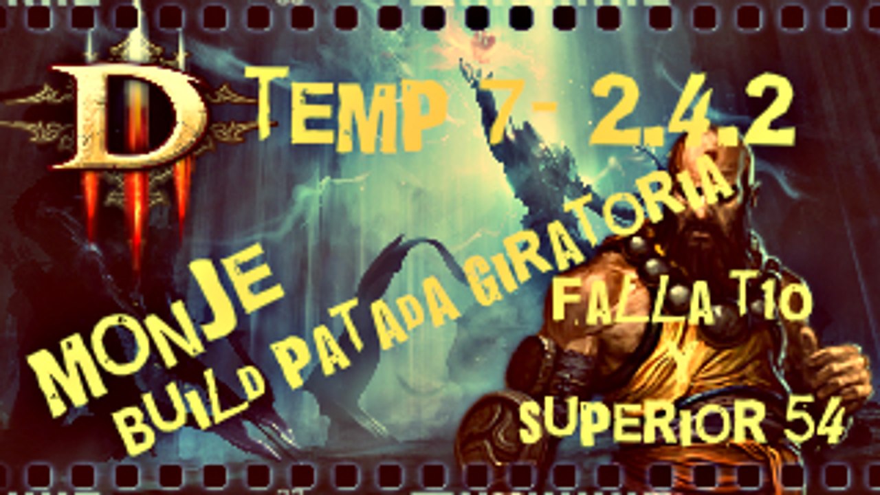 Diablo 3 Reaper of Souls, - Temp 7 .  Ptr / 2.4.2 -  Monje Build Patada Giratoria - T10 & GR 54