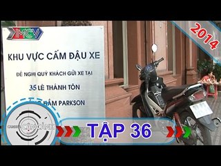 CAMERA CẬN CẢNH | Tập 36 | 11/05/2014