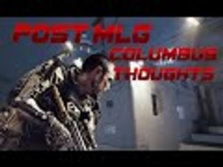 Post MLG Columbus Thoughts(Rantish)
