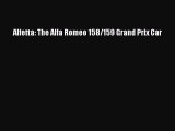 [PDF] Alfetta: The Alfa Romeo 158/159 Grand Prix Car Download Online