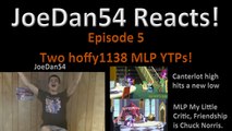 JoeDan54 Reacts! - A hoffy1138 MLP YTP Double Feature - S2E5