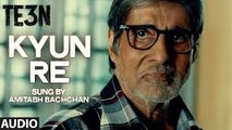 KYUN-RE-Full-Video-Song--TE3N--Amitabh-Bachchan-Nawazuddin-Siddiqui--Vidya-Balan--T-Series_2
