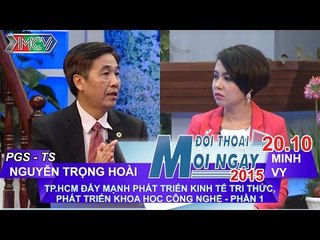 TPHCM phát triển KT Tri thức, KH CN P.1 - PGS. TS. Nguyễn Trọng Hoài | ĐTMN 201015