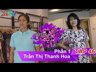 Chị Trần Thị Thanh Hoa | TTDD - Tập 46 | 24/10/2015