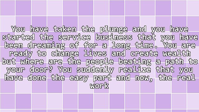 Starting a Service Business From Home - 3 First Steps To Get More Clients