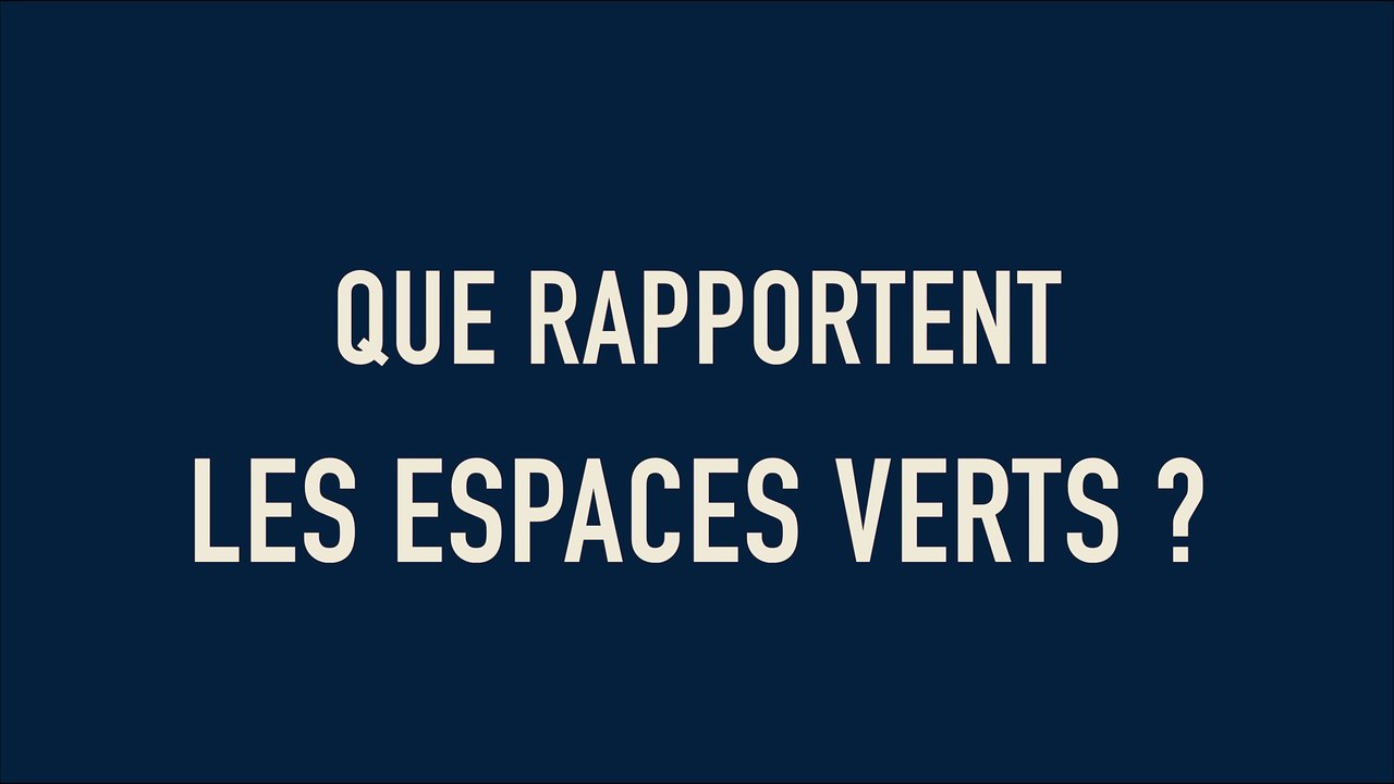 Que rapportent les espaces verts urbains ?