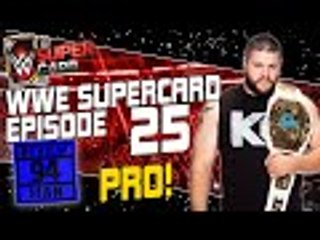WWE Supercard Season 2: Ep. 25: Kevin Owens is a Pro! Team RTG Results