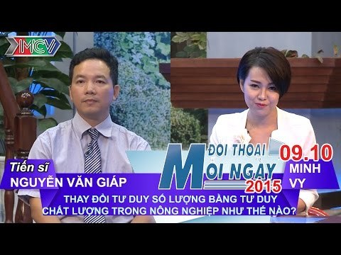 Tư duy chất lượng trong nông nghiệp - Nguyễn Văn Giáp | ĐTMN 091015