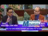 Đầu tư cho nông nghiệp, bắt đầu từ tư duy - Ông Lâm Viên | ĐTMN 170915