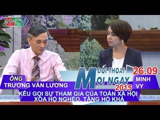 Kêu gọi trong giảm nghèo, tăng hộ khá - Ông Trương Văn Lương | ĐTMN 260915