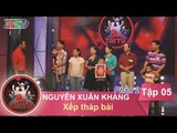 Thử thách xếp tháp bài - GĐ anh Nguyễn Xuân Khang  | GIA ĐÌNH TÀI TỬ | Tập 5