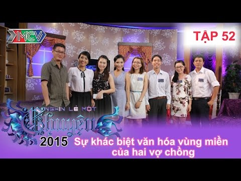 Sự khác biệt văn hóa vùng miền trong đời sống vợ chồng | NGHÌN LẺ MỘT CHUYỆN | Tập 52 | 11/10/2015