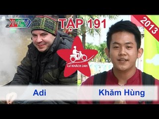 Adi vs. Khăm Hùng | LỮ KHÁCH 24H | Tập 191 | 101113