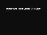 [PDF] Volkswagen: The Air Cooled-Era in Color Download Full Ebook