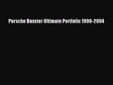 [PDF] Porsche Boxster Ultimate Portfolio 1996-2004 Download Online