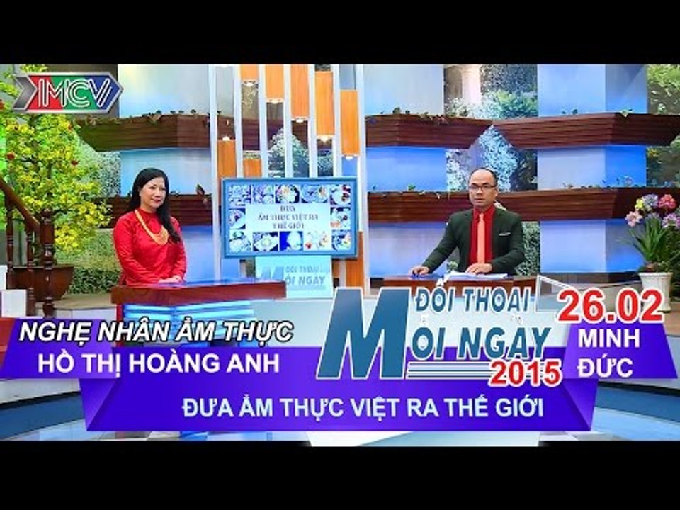 Đưa ẩm thực việt ra thế giới - Nghệ nhân Hoàng...