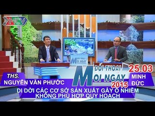Di dời các cơ sở sản xuất - Th.S Nguyễn Văn Phước | ĐTMN 250315