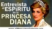 Entrevista al espiritu de la princesa Diana de Gales