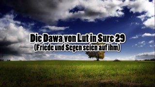 Pierre Vogel - DIE DAWA DER PROPHETEN Teil 25 - Prophet Lut (Lot) in Sure 29
