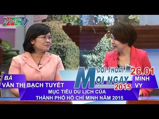 Mục tiêu của du lịch tp.hcm năm 2015 | ĐTMN 260115