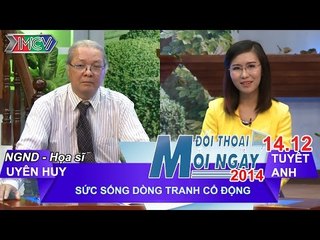 Sức sống của dòng tranh cổ động - NGND, Họa sĩ Uyên Huy | ĐTMN 141214
