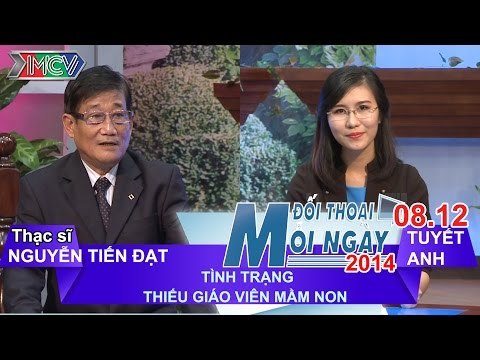 Thiếu giáo viên mầm non - Ông Nguyễn Tiến Đạt | ĐTMN 081214