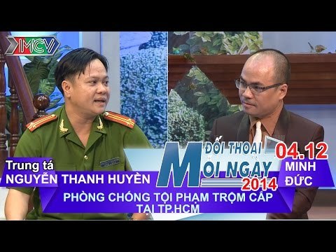 Tội phạm trộm cắp - Trung tá Nguyễn Thanh Huyền | ĐTMN 041214