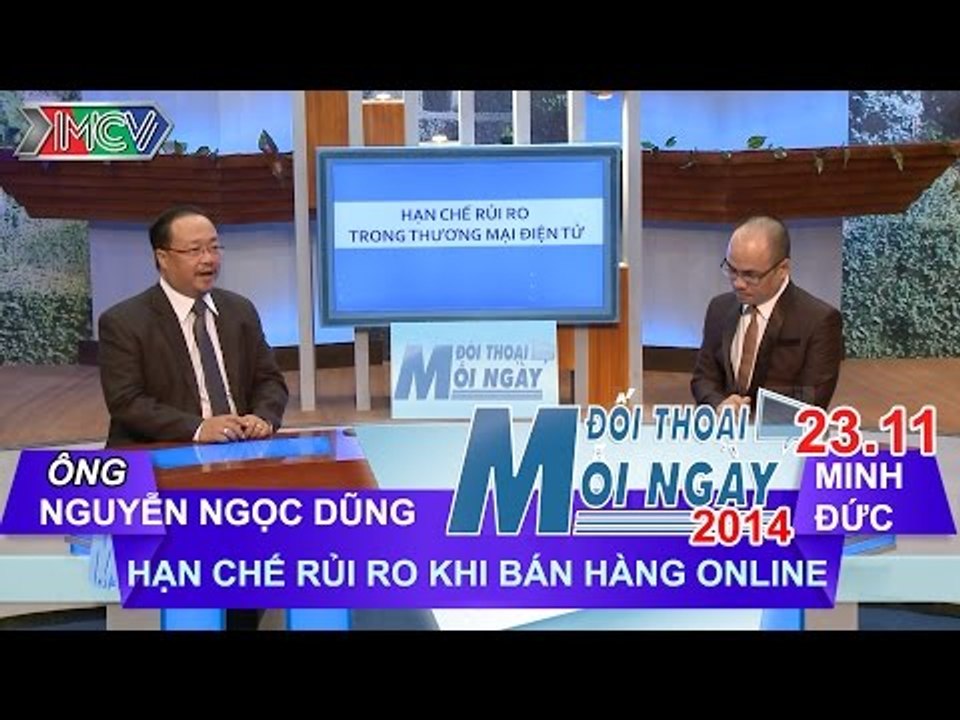 Hạn chế rủi ro khi bán hàng online - Ông Nguyễn Ngọc Dũng | ĐTMN 231114