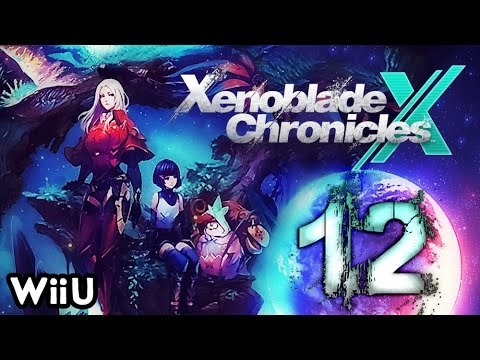 Xenoblade Chronicles X Walkthrough Part 12 (WiiU) English No Commentary