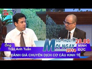 Đánh giá chuyển dịch cơ cấu kinh tế - TS. Trần Anh Tuấn | ĐTMN 280914