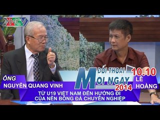 Nền bóng đá chuyên nghiệp - Ông Nguyễn Văn Vinh | ĐTMN 101014
