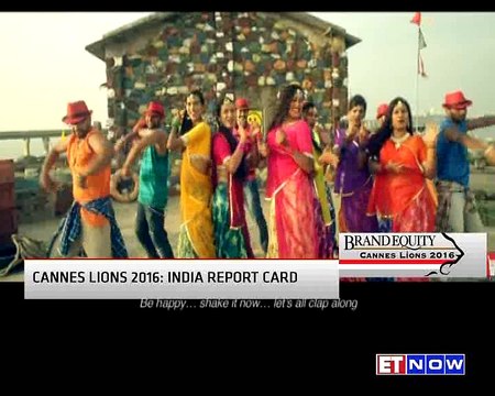 Cannes Lions 2016 : India Report Card | Brand Equity