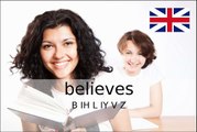 How to Pronounce Believes / How to Say Believes (UK British)