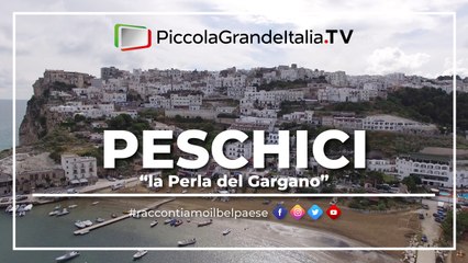 Peschici - Piccola Grande Italia
