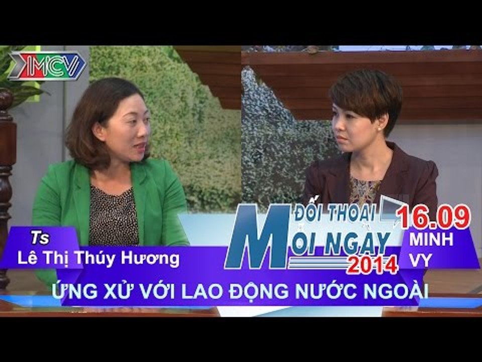 Ứng xử với lao động nước ngoài - TS. Phạm Thúy Hương | ĐTMN 160914