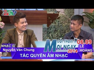 Tác quyền âm nhạc - NS. Nguyễn Văn Chung | ĐTMN 060914